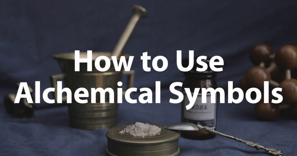 How to use Alchemical Symbols